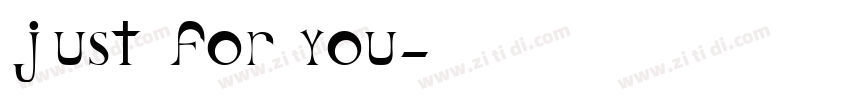 just for you字体转换